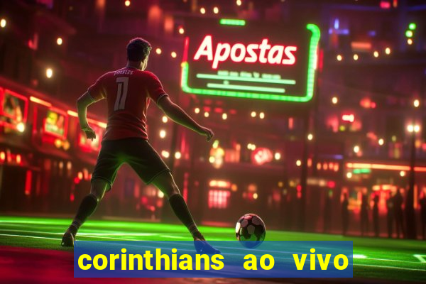 corinthians ao vivo multi canal
